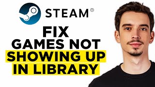 How To Fix Steam Games Not Showing Up In Library 2024  Full Guide [upl. by Adlemi273]