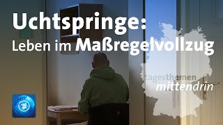 Uchtspringe Leben im Maßregelvollzug  tagesthemen mittendrin [upl. by Gervais]