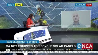 SA not equipped to recycle solar panels [upl. by Brause]