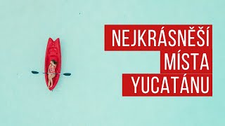 14 nejkrásnějších míst na Yucatánu Roadtrip Mexiko karibské pláže cenotes i mayské ruiny [upl. by Nylorahs527]