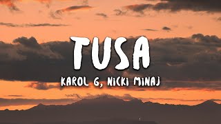 KAROL G Nicki Minaj  Tusa Letra  Lyrics [upl. by Yarw]