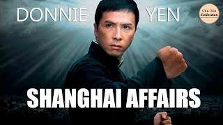 Chu Yan Collection  Shanghai Affairs 1998  Donnie Yen  Athena Chu  Yu Rongguang  Martial Arts [upl. by Enilkcaj]