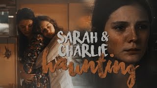 Sarah amp Charlie  Haunting [upl. by Ybrek]