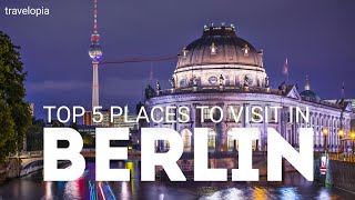 Top 5 places to visit in berlin  Germany Travel Guide in 4K [upl. by Logan245]