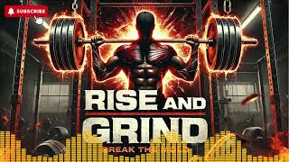 Rise and Grind  Powerful Metal Gym Music for Pushing Limits [upl. by Beeck]