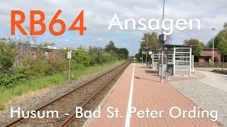 DB Regio  Regionalbahn SchleswigHolstein  Ansagen RB 64 Husum  Bad St Peter Ording [upl. by Yordan]