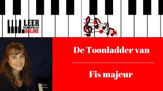 Toonladder Fis majeur  Toonladders op de piano spelen  Leer toonladders spelen [upl. by Robbi]