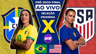 🇧🇷 BRASIL X EUA 🇺🇸  FINAL DAS OLÍMPIADAS SELEÇÃO FEMININA PRÉJOGO AO VIVO COM IMAGENS DO ESTÚDIO [upl. by Garrik]