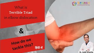 What is Terrible Triad in Elbow Dislocation  Dr Ankit Bhartia I Orthopedic Surgeon in India [upl. by Benildis]