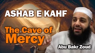 Ashab E Kahf’s Story quotThe Cave of Mercyquot  Lessons from Surat AlKahf  Abu Bakr Zoud [upl. by Kcolttam]