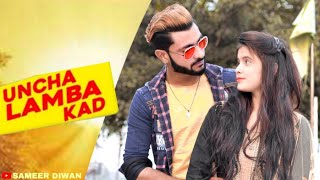 Ucha Lamba Kadd 2021 New Romantic song  Sameerdiwan [upl. by Nims]