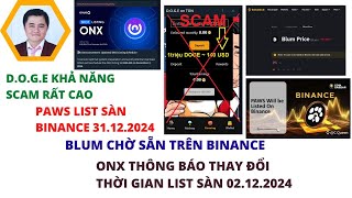 DOGE Khả Năng Scam Rất Cao Paws List Sàn Binance 31122024 [upl. by Rehpotsirhk]