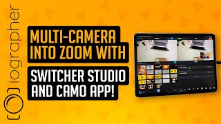 Multi camera into Zoom with Switcher Studio and Camo app [upl. by Magnum643]