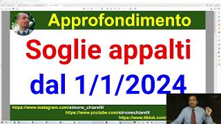 APPALTI le nuove soglie in vigore dal 1 gennaio 2024  commento e approfondimento 19112023 [upl. by Ahsaeyt]