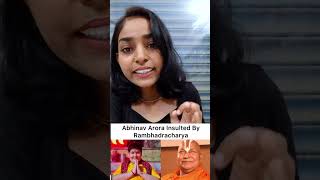 Abhinav arora insulting by Rambhadracharya rambhadracharyaji abhinavarora viralvideo treanding [upl. by Yrgoerg578]