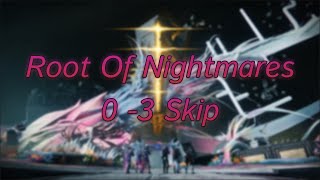 Root Of Nightmares  0  3 Skip [upl. by Ttevi]