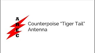 Counterpoise “Tiger Tail” Antenna [upl. by Ark]