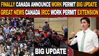 Finally Canada Announce Work permit Extension 2024  Great News From Canada IRCC  Work Permit [upl. by Rossner539]