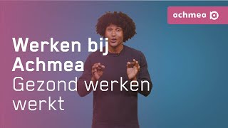 Gezond Werken werkt  Werken bij Achmea [upl. by Gracye242]