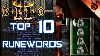 Top 10 Runewords  Diablo 2 [upl. by Yelrahs]