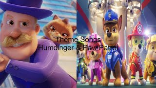 Humdingers and Paw Patrol theme song  Paw Patrol Movie [upl. by Nappy]