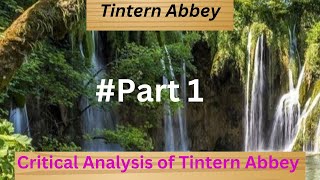 Tintern Abbey Critical Analysis LinebyLine Explanation [upl. by Komsa]