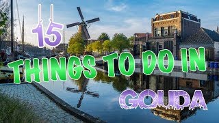 Top 15 Things To Do In Gouda Netherlands [upl. by Led]