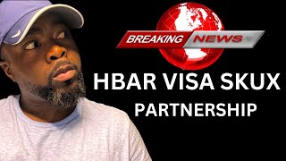 HEDERA BREAKING NEWS  HBAR VISA SKUX PARTNERSHIP hbar visa skux RUNBEYONDTHEMOON bitcoin [upl. by Madoc]