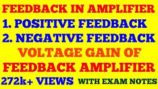 FEEDBACK IN AMPLIFIER  POSITIVE amp NEGATIVE FEEDBACK  VOLTAGE GAIN OF A FEEDBACK AMPLIFIER  NOTES [upl. by Nosiddam]