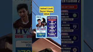 VOLI  Jadwal Livoli Devisi Utama 2024 Saksikan Live di Nex parabola [upl. by Lledroc]