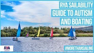 GUIDE TO AUTISM AND BOATING  with RYA Sailability [upl. by Ulises]