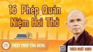 16 Phép Quán Niệm Hơi Thở  Thầy Thích Nhất Hạnh [upl. by Ahsinuq]