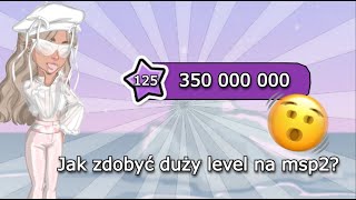 JAK ZDOBYĆ DUŻY LEVEL NA MSP2 [upl. by Lenore956]