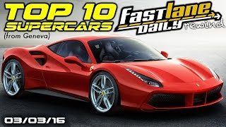 FLD Rewind Top 10 Cars From 2015 Geneva Motor Show  Fast Lane Daily [upl. by Lovel]