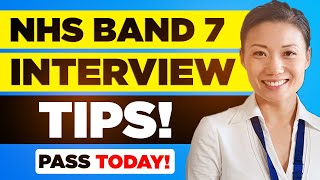 NHS BAND 7 INTERVIEW TIPS Quick Tips for PASSING Including TopScoring Interview Answers [upl. by Renat703]