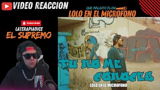 🎤Video Reacción LOLO en el Micrófono  Tú No Me Conoces  ¡Inesperado [upl. by Helen]