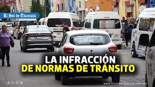 La Infracción de Normas de Tránsito en Tlaxcala [upl. by Landrum]