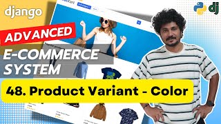 Django Ecommerce Advanced Project  48 Color Variation [upl. by Heilner]