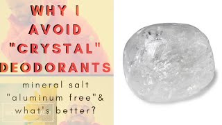 Why I Avoid quotCrystalquot Deodorant [upl. by Nonrev]