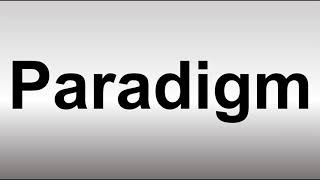 How to Pronounce Paradigm [upl. by Huxham]