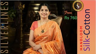 Silk Cotton  Pure Handloom Cotton  From Rs760  Silverlines [upl. by Tchao]