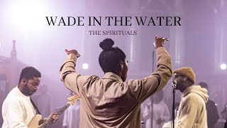 Wade In The Water  The Spirituals Lyrics Video [upl. by Marrin638]