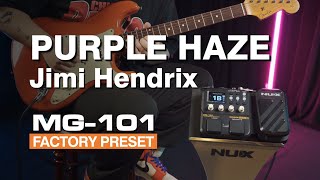 Jimi Hendrix quotPURPLE HAZEquot  NUX MG101 Factory Presets Demo [upl. by Russell578]