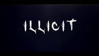 ILLICIT TRAILER [upl. by Htezil]