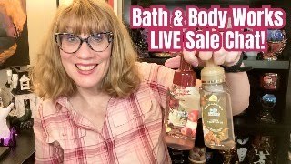 Bath amp Body Works LIVE Sales Chat [upl. by Ecinereb]