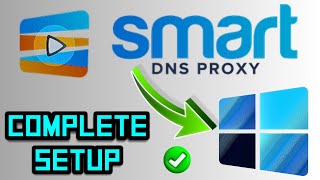 How to Setup Smart DNS Proxy on Windows  Smart DNS Proxy setup for PC [upl. by Bonnette250]