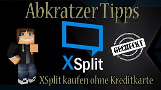 XSplit kaufen ohne Kreditkarte ★ Broadcaster ★ Gamecaster ★ Twitch ★ Hitbox [upl. by Aneba]