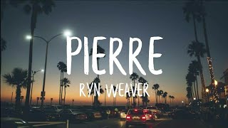 Ryn Weaver  Pierre Tik Tok Remix Lyrics [upl. by Eiuqnimod]