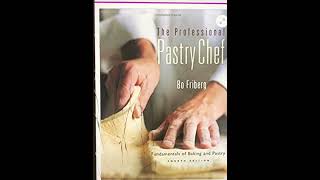 173 The Professional Pastry Chef Fundamentals of Baking and Pastry [upl. by Aerdnahs251]