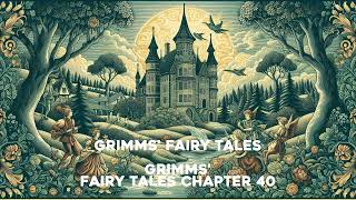 Grimms Fairy Tales Chapter 40 [upl. by Geoffry]